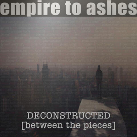 Deconstructed (Between the Pieces)