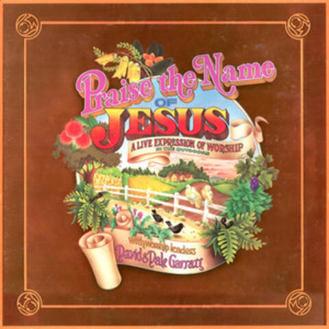 Praise the Name of Jesus (A Live Expression of Worship in the Outdoors)