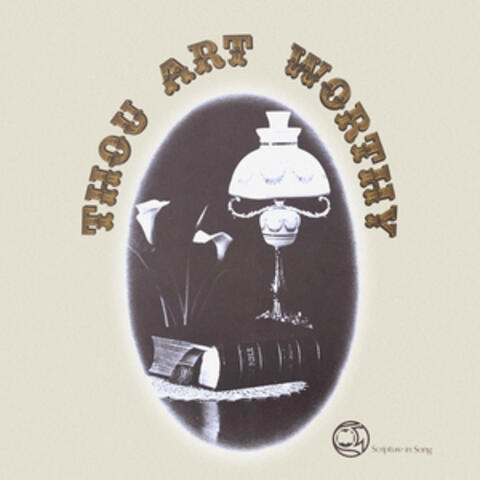 Thou Art Worthy