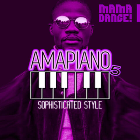 Amapiano 5 - Sophisticated Style