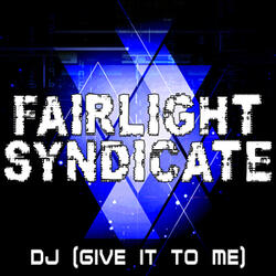 DJ (Give It To Me)