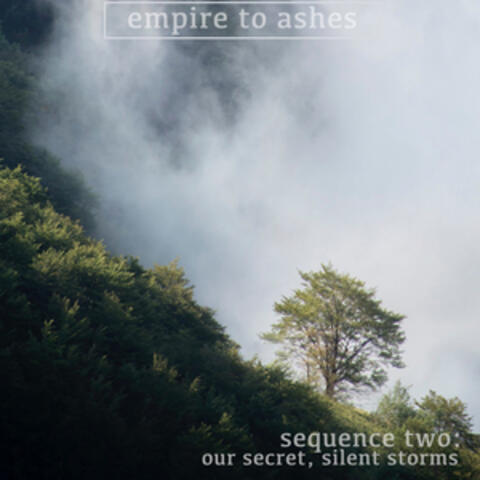 Sequence 2: Our Secret, Silent Storms