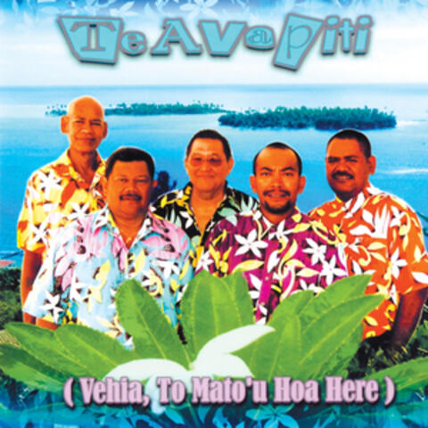 Vehia, To Mato'u Hoa Here