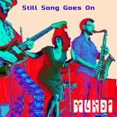 Still Song Goes On