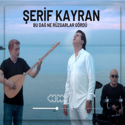 Bu Dağ Ne Rüzgarlar Gördü