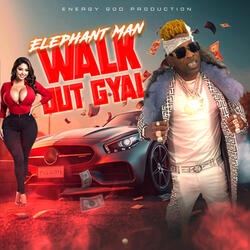 Walk Out Gyal
