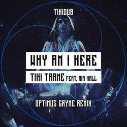 Why Am I Here?