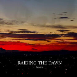 Raiding the Dawn