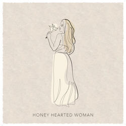 Honey Hearted Woman