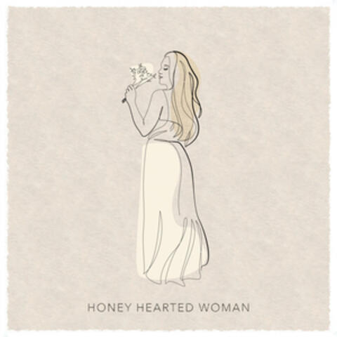 Honey Hearted Woman