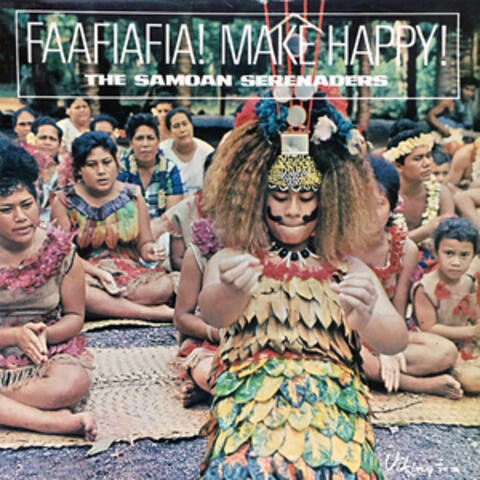 Faafiafia! Make Happy!