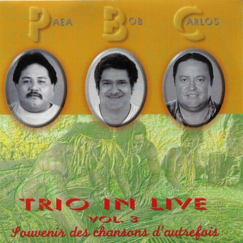 Souvenir Des Chansons D'autrefais - Trio in Live, Vol. 3