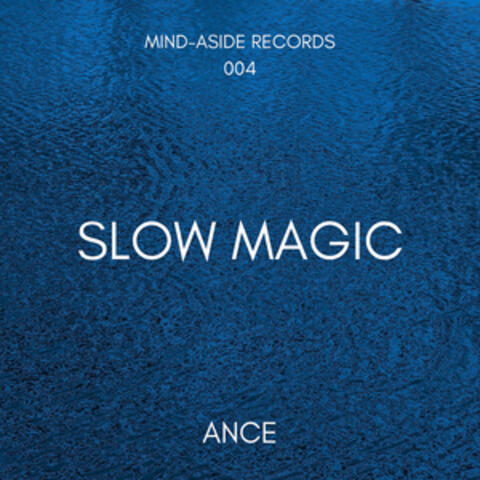 Slow Magic