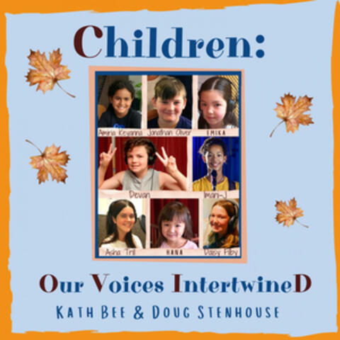 Children: Our Voices Intertwined