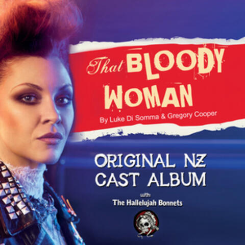 That Bloody Woman (Original Nz Cast)
