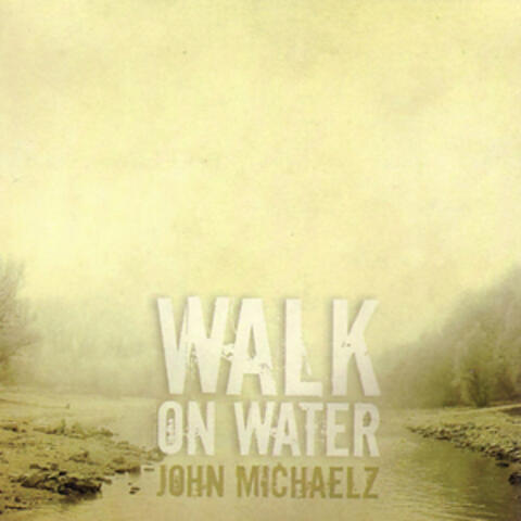 Walk on Water