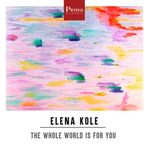 The Whole World is for You