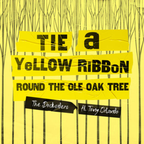 Tie a Yellow Ribbon Round The Ole Oak Tree