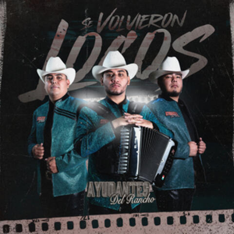 Se Volvieron Locos