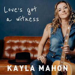 Love's Got a Witness