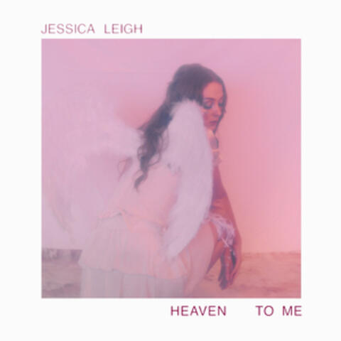 Heaven to Me