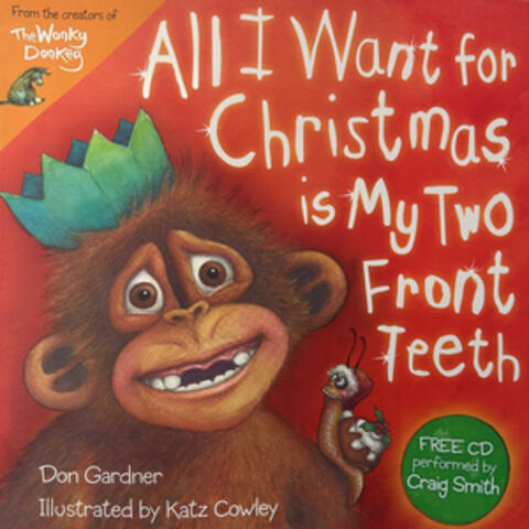All I Want for Christmas Is My Two Front Teeth
