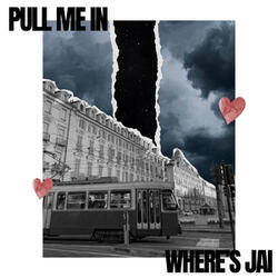 Pull Me In