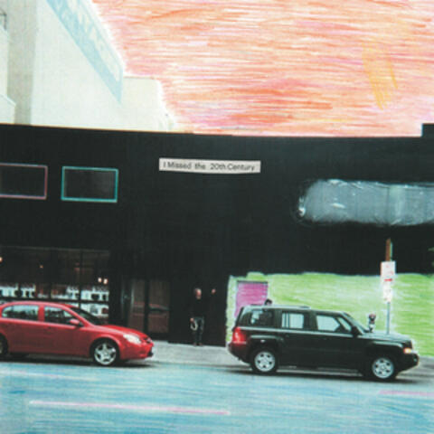 I Missed The 20th Century