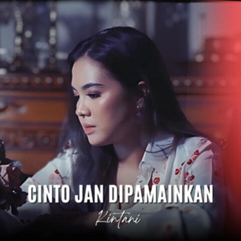 Cinto Jan Dipamainkan