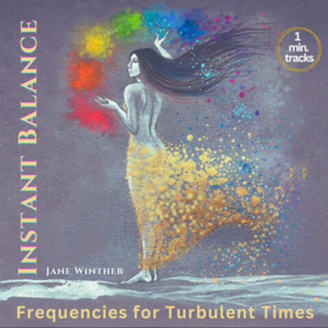 INSTANT BALANCE Frequencies For Turbulent Times
