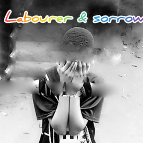 Labourer and Sorrow