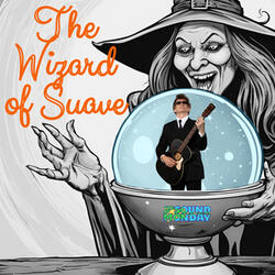 The Wizard of Suave