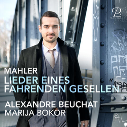 Mahler: Lieder eines fahrenden Gesellen