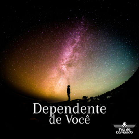 Dependente de Voce