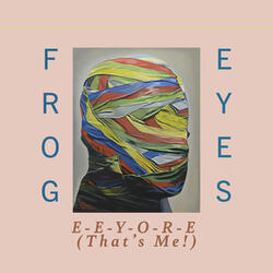 E-E-Y-O-R-E (That's Me!)