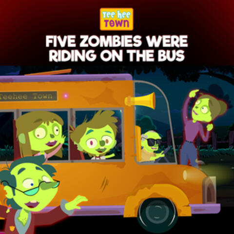 Five Zombies were Riding on the Bus