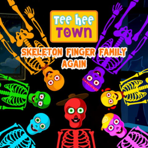 Skeleton Finger Family Again