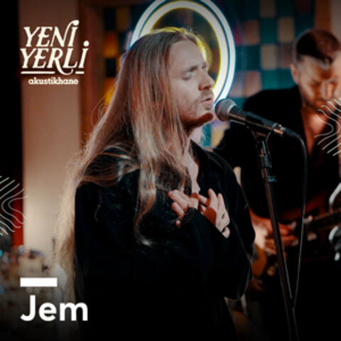 Akustikhane Yeni Yerli: Jem