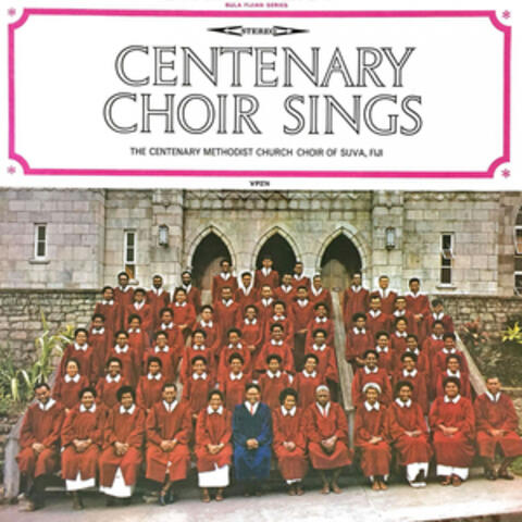 Centenary Choir Sings