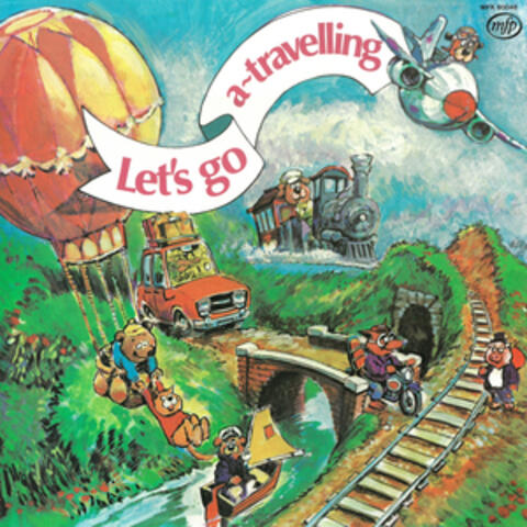 Let's Go A-Travelling