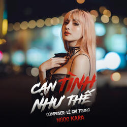 Cạn Tình Như Thế