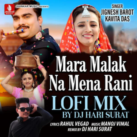 Mara Malak Na Mena Rani (Lofi Mix)