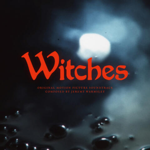 Witches (Original Motion Picture Soundtrack)