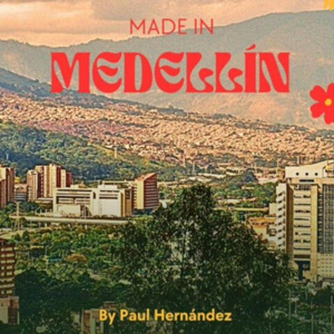 Made In Medellin