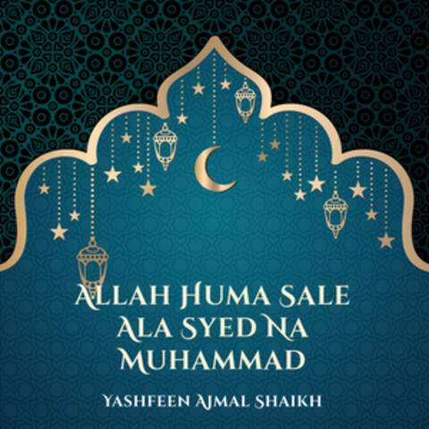 Allah Huma Sale Ala Syed Na Muhammad