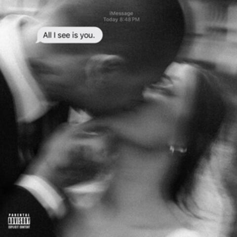 All I See Is You