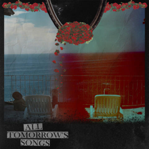 All Tomorrow´s Songs