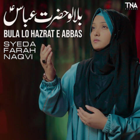 Bula Lo Hazrat E Abbas - Single