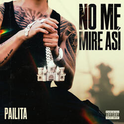 No Me Mire Así