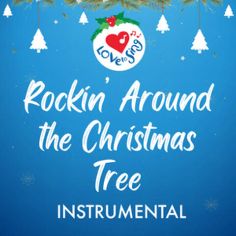 Rockin' Around the Christmas Tree